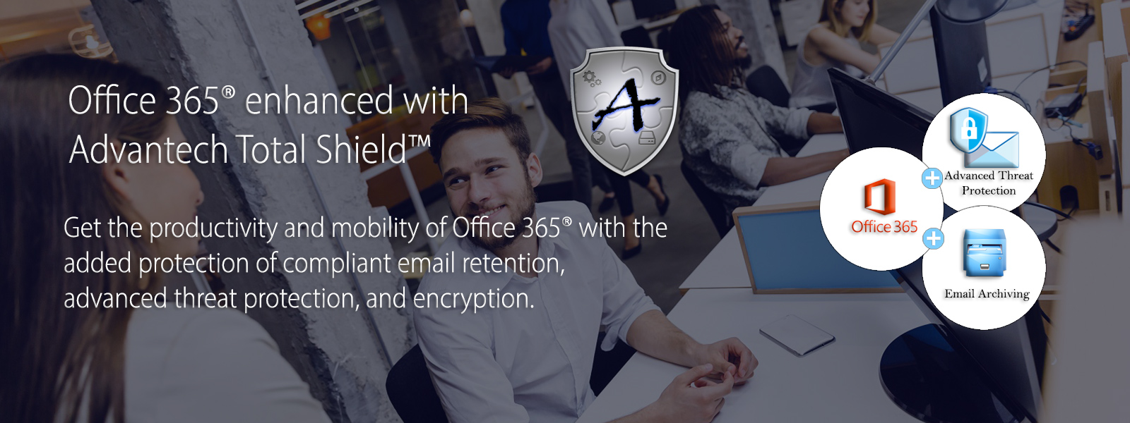 Office 365 Enhanced with Advantech Total Shield